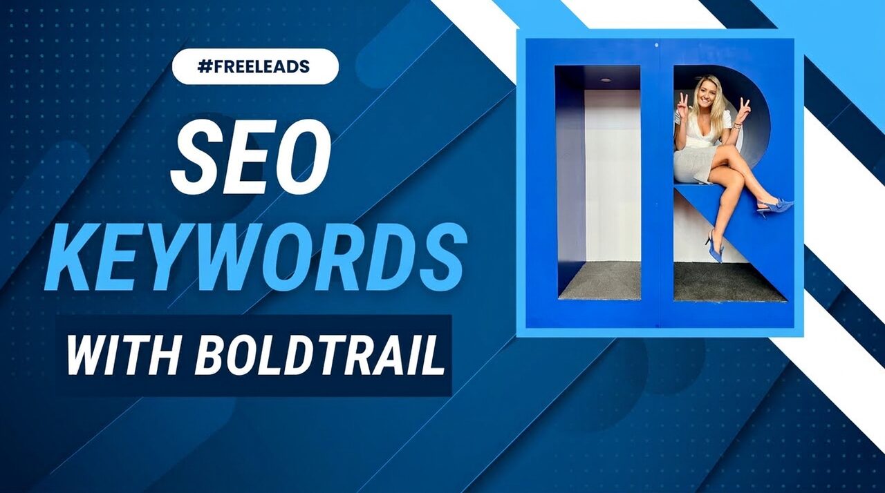 SEO keywords with BoldTrail — free leads